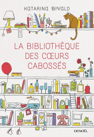 Couverture de "La Bibliothèque des cœurs cabossés" de Katarina Bivald