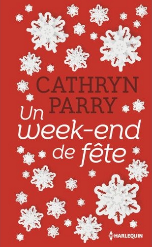 couverture de Un week-end de fête de Cathryn Parry